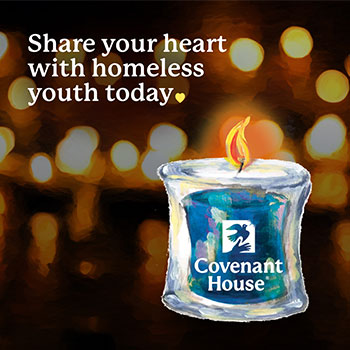 glowing covenant house vigil candle with message: "Share your heart with homeless youth today"