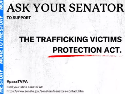 Call to Action - Ask Your Senator To Support The Trafficking Victims Protection Act