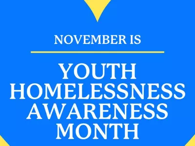 Covenant House Youth Homelessness Awareness Month 