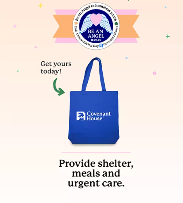 Be An Angel Day - Free tote bag for the first 100 donors! | Covenant House - Donate Today to Help Homeless Youth