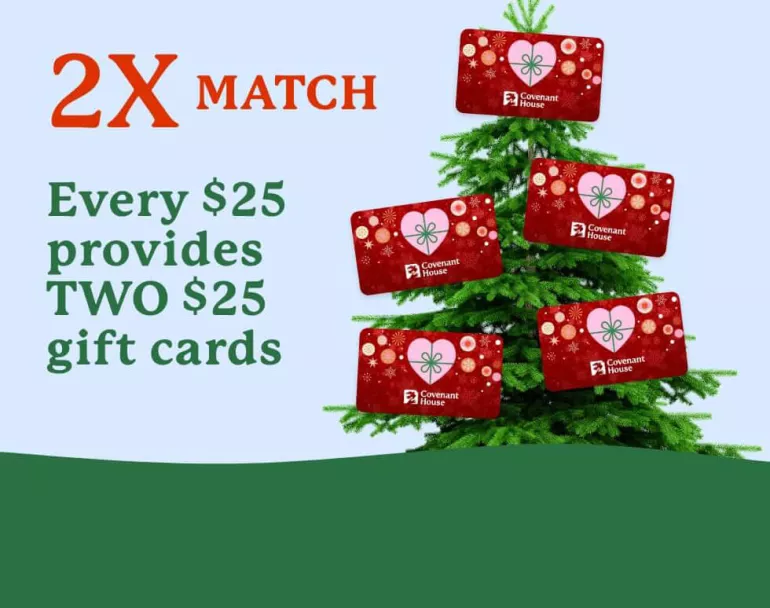 Give a holiday gift card to help homeless youth this Christmas season at Covenant House